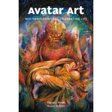 Avatar Art: Neo-vedic Paintings Celebrating Life